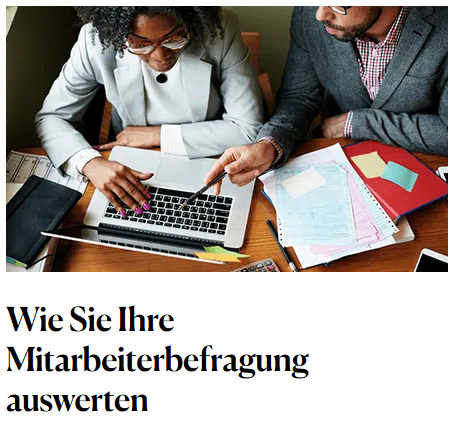 Wie Sie eine Mitarbeiterbefragung auswerten