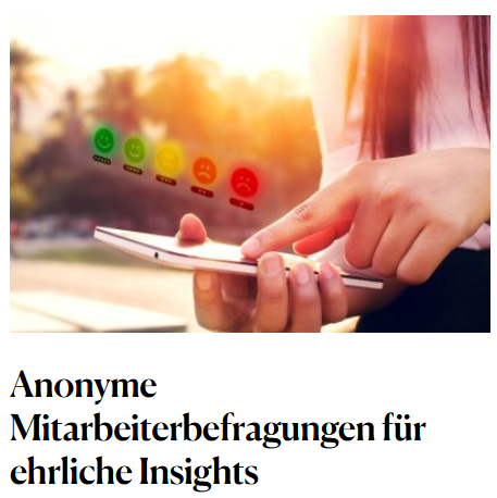 Anonyme Mitarbeiterbefragung für ehrliche Insights